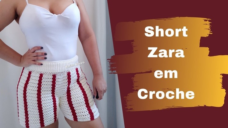 SHORT ZARA EM CROCHE FACIL - PARTE 02.02 - FINAL