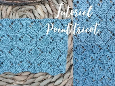 #194 Tutoriel Tricot: Point de Losanges Fantaisie. Knitting tutorial: Diamond stitch. Maïlane