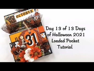 Day 13 of 13 Days of Halloween for 2021 Halloween Loaded Pocket Polly's Paper Studio Tutorial