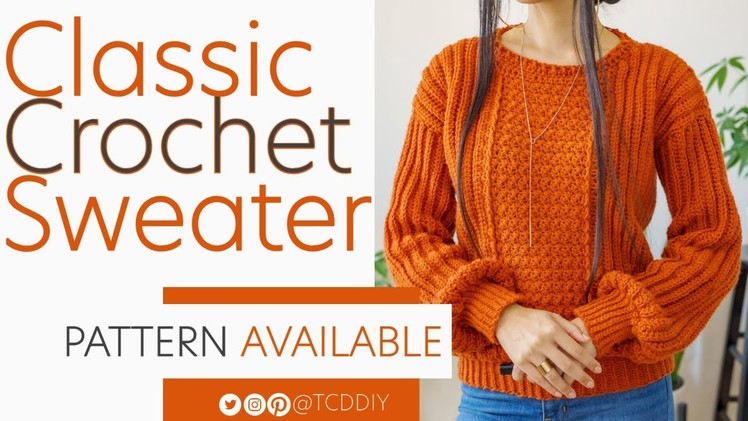 How to Crochet A Classic Sweater | Pattern & Tutorial DIY
