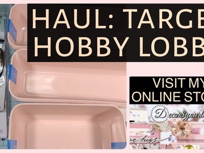 Target, Hobby Lobby Haul, Crafty Tips and Upcoming Tutorials and Surgery | October 2021