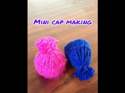 How to make mini cap || Mini cap making in woolen|| DIY CRAFT