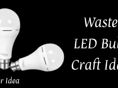 LED Bulb Craft Ideas | Led bulb reuse ideas | Diy room decor | Best out of waste #shorts