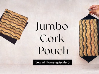 Sew At Home 5 - Natural Cork Jumbo Cork Pouch Zipper Purse Sewing Tutorial DIY Lesson