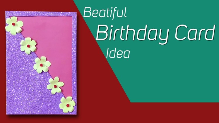 Beautiful Birthday Card Idea | Homemade Greeting Card | Easy Tutorial | DIY