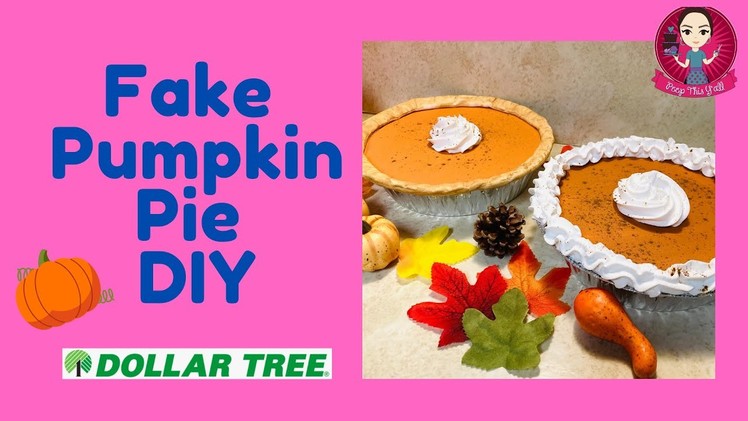 Fake Pumpkin Pie DIY (GIVEAWAY CLOSED) - Dollar Tree