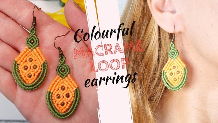 How to make colourful macrame loop earrings | Macrame earrings step by step tutorial