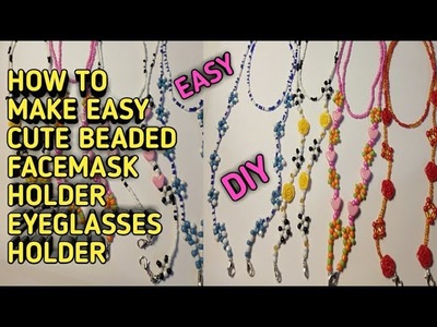 HOW TO MAKE EASY CUTE BEADED FACEMASK HOLDER.EYEGLASSES HOLDER #diy  #beaded