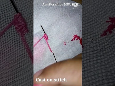 How to   do Cast on stitch shorts#Basic  Hand embroidery stitch shorts#