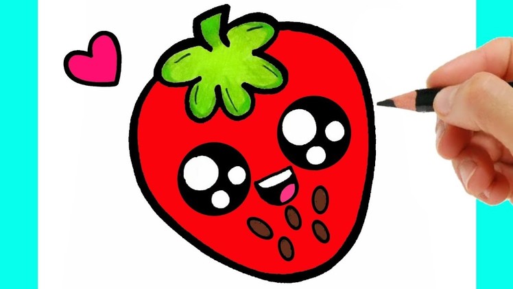 HOW TO DRAW A STRAWBERRY EASY - DRAWING AND COLORING A STRAWBERRY KAWAII