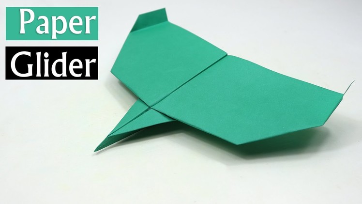How To Make A Paper Airplane Glider - BEST Paper Glider