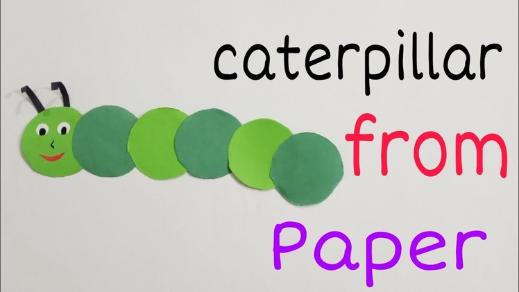 How to make a paper caterpilla | craft for kids | Easy craft ideas