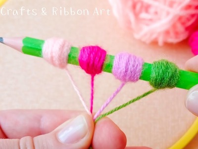 Super Easy Woolen Flower Making Trick Using Pencil - Hand Embroidery Amazing Flower Design