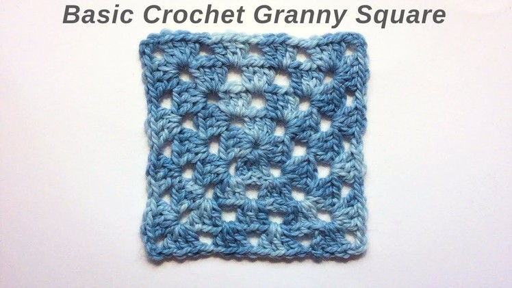 Basic Crochet Granny Square Tutorial Easy For Beginners