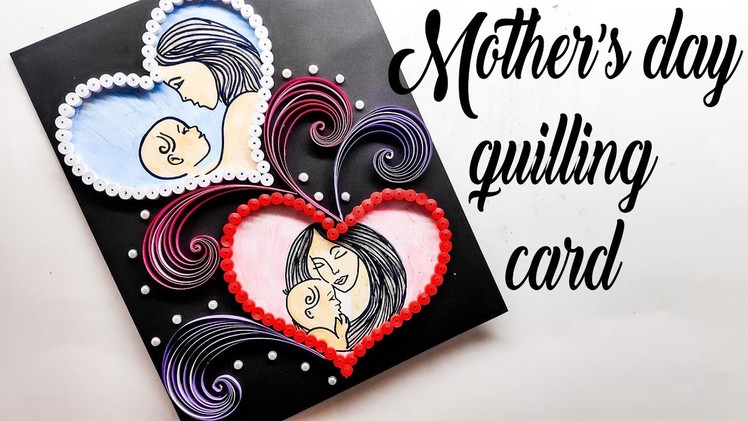 Diy | how to make easy greeting card for mothers day | quilling card ideas