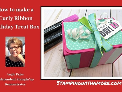 How to make a Curly Ribbon Birthday Treat Box