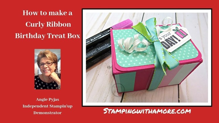 How to make a Curly Ribbon Birthday Treat Box