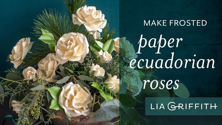 How to Make an Ecuadorian Rose with Frosted Paper