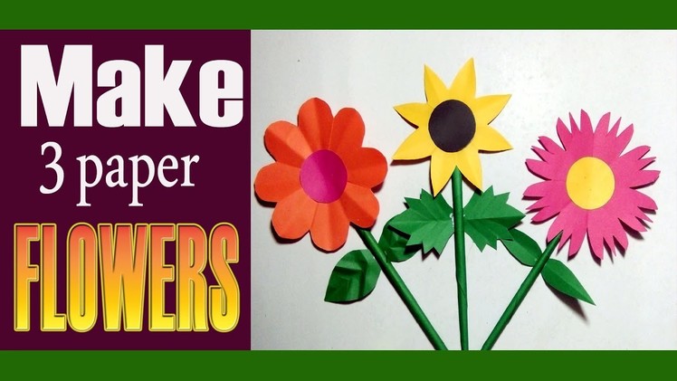 How to make Easy Paper Flowers - Flower making - DIY Flower (2019)