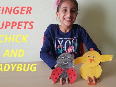 HOW TO MAKE FINGER PUPPETS-CHICK AND LADY BUG