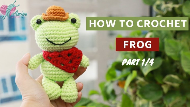 #229 | How to crochet amigurumi | AMIGURUMI FROG (P1.4) | Free pattern | AmiguWorld
