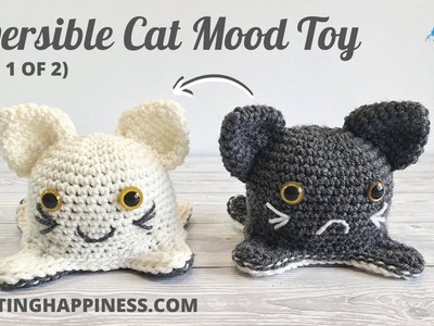 Crochet Reversible Cat Mood Toy Free Pattern (No Sewing) PART 1 OF 2 | Crafting Happiness