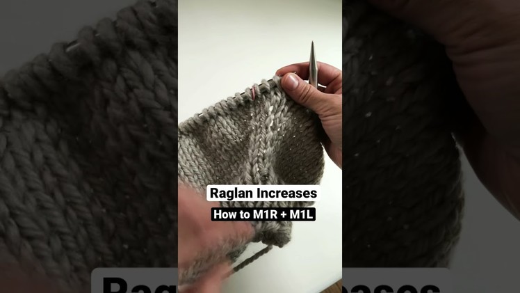 Knitting | How to M1R (make one right) and M1L (make one left) | Raglan Increases
