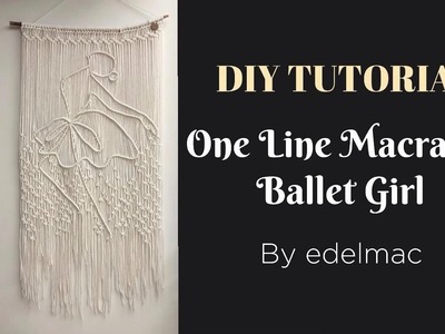 Part I - DIY Tutorial Drawing Ballet Girl Macrame Wall Hanging Decoration