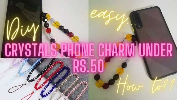 PHONE CHARM DIY | *CRYSTAL* PHONE CHARM | PHONE CHARM UNDER RS.50.- ONLY | Aditi Banik
