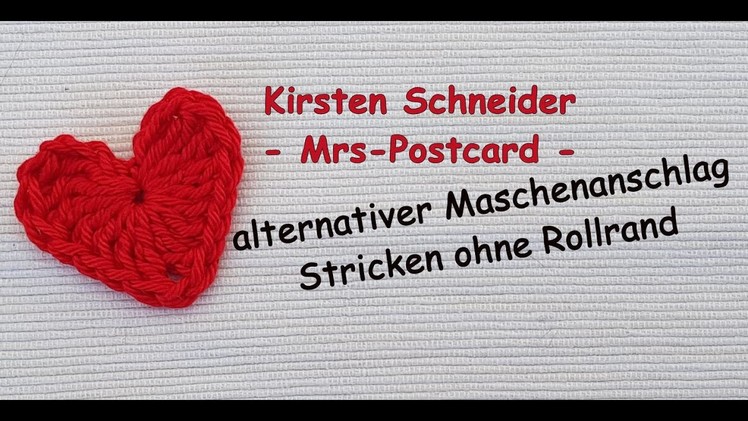 Stricken ohne Rollrand 2. alternativer Maschenanschlag stricken