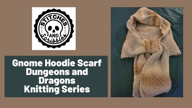 Gnome Hoodie Scarf - Dungeons and Dragons Knitting Series