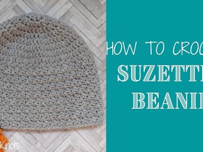 How to Crochet: Easy Suzette Stitch Beanie