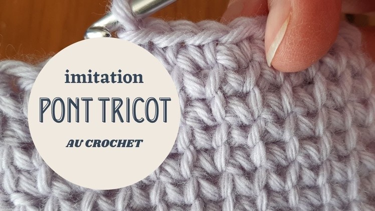 Imitation du point "tricot "au crochet ( réversible )