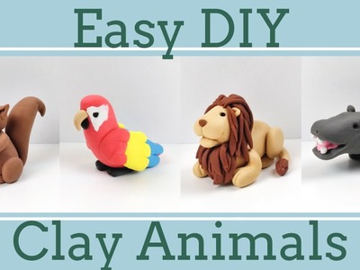 Easy Clay Animals for Beginners # 9│4 in 1 Polymer Clay Tutorial