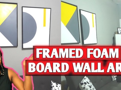 EASY DIY WALL ART IDEAS| *w.links.DIY HOME DECOR|DIY FRAME|FOAM BOARD