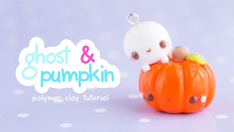 How To Make a Halloween Ghost and Pumpkin ~ Polymer Clay Tutorial