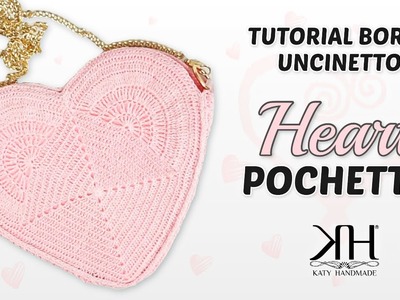 TUTORIAL BORSE UNCINETTO - "HEART" CROCHET BAG.POCHETTE ♡ Katy Handmade