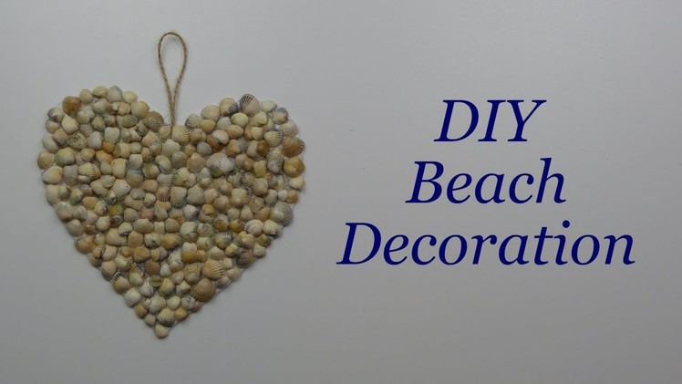 Decorative seashell heart to hang. DIY Beach Decorations