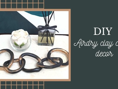 DIY Airdry clay chain. table decor
