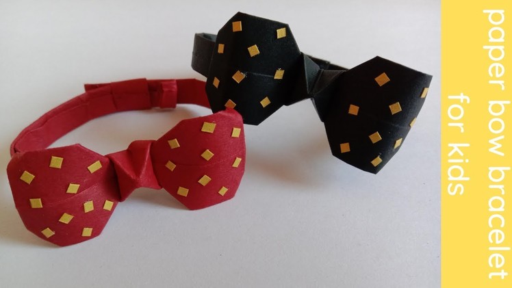 Make a paper bow bracelet | paper bracelet | paper craft