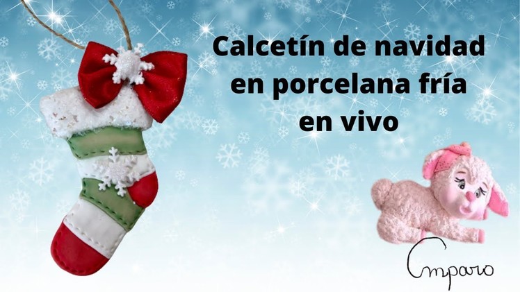 Calcetín de navidad en porcelana fría en vivo. Christmas sock in cold porcelain live