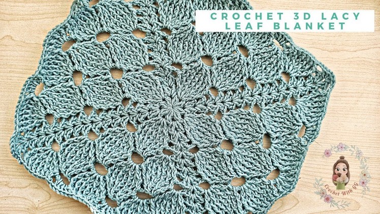 Crochet 3D Lacy Leaf Blanket. Crochet Blanket Tutorials