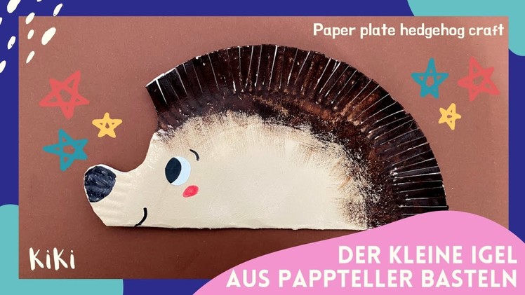 Der kleine Igel aus Pappteller basteln????_paper plate hedgehog craft_How to craft a hedgehog