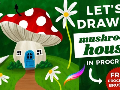 How to Draw a Cute Mushroom House in Procreate. Follow-Along Procreate Tutorial