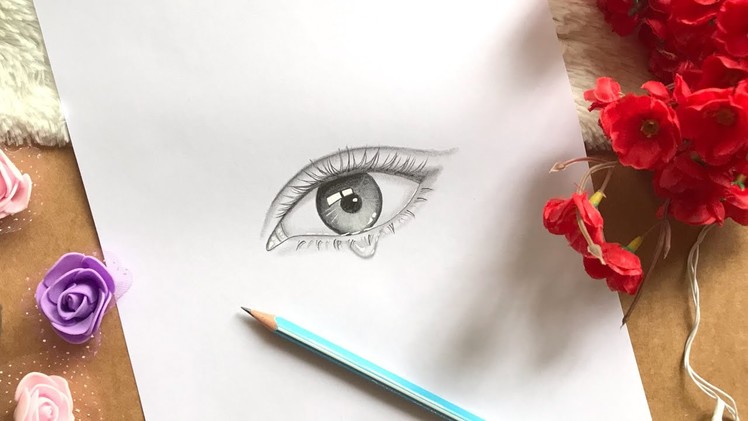 How to Draw an Eye with Teardrop for Beginners || EASY WAY TO DRAW A REALISTIC EYE