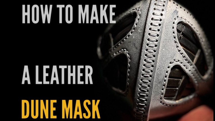 HOW TO MAKE A LEATHER DUNE MASK - DIY EASY