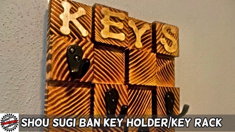 Sho Sugi Ban Key Holder.Key Rack - DIY