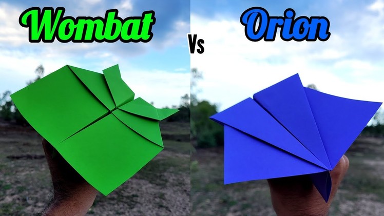 Wombat Vs Orion Paper Airplanes Flying and Making Tutorial