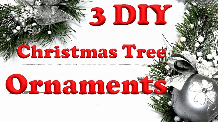 3 DIY Christmas Tree ornaments | Easy Christmas decorations Ideas