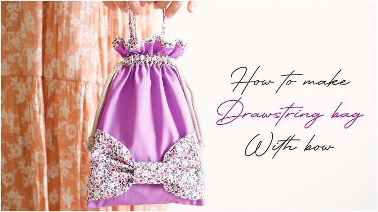 How To Make A Drawstring Bag With Bow | Sewing Project | DIY A Bag